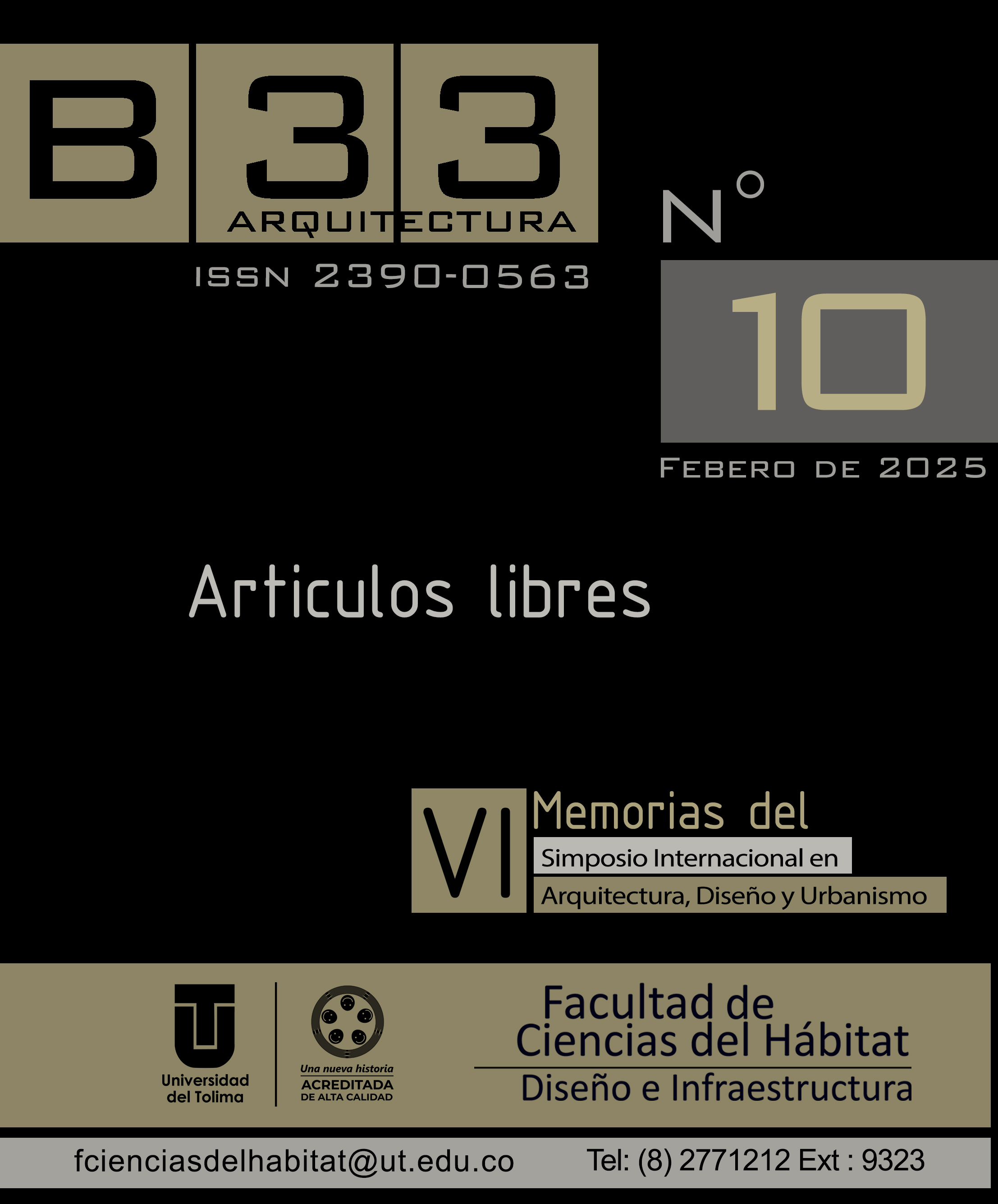 					Ver Núm. 10 (2025): Artículos libres y Memorias del VI Simposio Internacional en Arquitectura, Diseño y Urbanismo
				